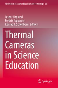 Book Cover for Thermal Cameras in Science Education by Jesper Haglund, Fredrik Jeppsson, Konrad J Schonbörn
