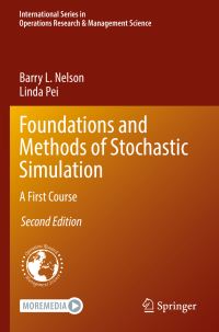 Book Cover for Foundations and Methods of Stochastic Simulation by Barry L Nelson, Linda Pei