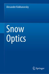 Book Cover for Snow Optics by Alexander Kokhanovsky