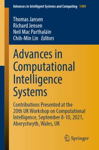 Book Cover for Advances in Computational Intelligence Systems by Thomas Jansen, Richard Jensen, Neil Mac Parthaláin, ChihMin Lin