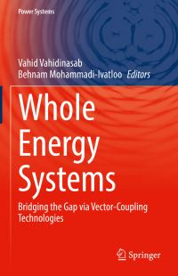 Book Cover for Whole Energy Systems by Vahid Vahidinasab, Behnam MohammadiIvatloo