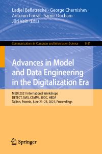 Book Cover for Advances in Model and Data Engineering in the Digitalization Era by Ladjel Bellatreche, George Chernishev, Antonio Corral, Samir Ouchani, Jüri Vain