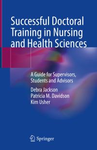 Book Cover for Successful Doctoral Training in Nursing and Health Sciences by Debra Jackson, Patricia M Davidson, Kim Usher