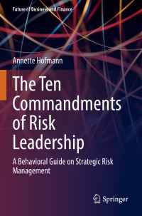 Book Cover for The Ten Commandments of Risk Leadership by Annette Hofmann