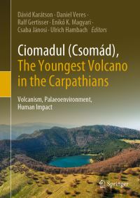 Book Cover for Ciomadul (Csomád), the Youngest Volcano in the Carpathians by Dávid Karátson
