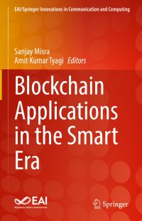 Book Cover for Blockchain Applications in the Smart Era by Sanjay Misra, Amit Kumar Tyagi