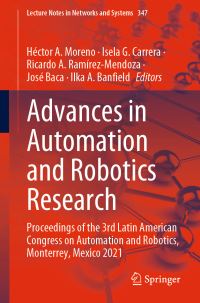 Book Cover for Advances in Automation and Robotics Research by Héctor A Moreno, Isela G Carrera, Ricardo A RamírezMendoza, José Baca, Ilka A Banfield