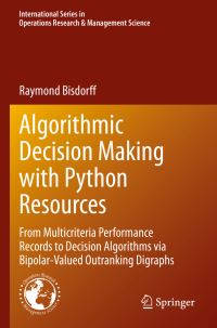 Book Cover for Algorithmic Decision Making With Python Resources by Raymond Bisdorff