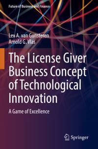 Book Cover for The License Giver Business Concept of Technological Innovation by L A van Gunsteren, Arnold G Vlas