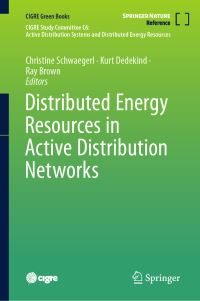 Book Cover for Distributed Energy Resources in Active Distribution Networks by Christine Schwaegerl, Kurt Dedekind, Ray Brown