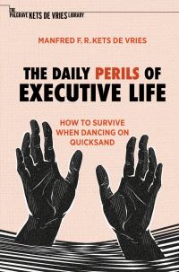 Book Cover for The Daily Perils of Executive Life by Manfred F R Kets de Vries