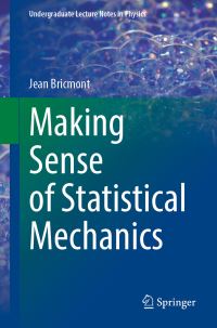 Book Cover for Making Sense of Statistical Mechanics by J Bricmont
