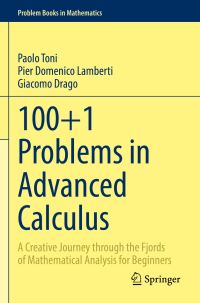 Book Cover for 100+1 Problems in Advanced Calculus by Paolo Toni, Pier Domenico Lamberti, Giacomo Drago