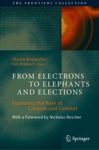 Book Cover for From Electrons to Elephants and Elections by Shyam Wuppuluri, Ian Stewart