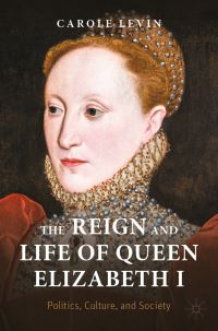 Book Cover for The Reign and Life of Queen Elizabeth I by Carole Levin