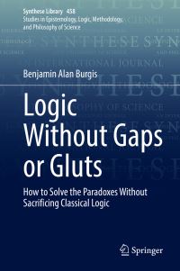 Book Cover for Logic Without Gaps or Gluts by Ben Burgis