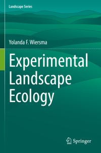 Book Cover for Experimental Landscape Ecology by Yolanda F Wiersma