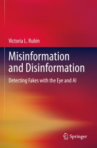 Book Cover for Misinformation and Disinformation by Victoria L Rubin