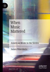 Book Cover for When Music Mattered by James Eugene Wierzbicki
