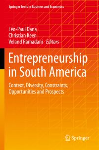 Book Cover for Entrepreneurship in South America by Leo Paul Dana, Christian Keen, Veland Ramadani