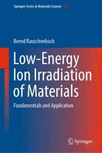 Book Cover for Low-Energy Ion Irradiation of Materials by Bernd Rauschenbach