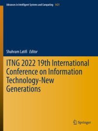 Book Cover for ITNG 2022 19th International Conference on Information Technology - New Generations by International Conference on Information Technology New Generations
