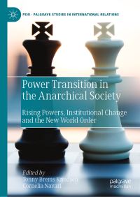Book Cover for Power Transition in the Anarchical Society by Tonny Brems Knudsen, Cornelia Navari