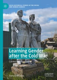 Book Cover for Learning Gender After the Cold War by Ioana Cîrstocea