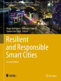 Book Cover for Resilient and Responsible Smart Cities by Hugo Rodrigues, Tomohiro Fukuda, Simon Elias Bibri