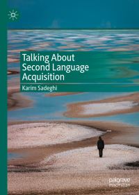 Book Cover for Talking About Second Language Acquisition by Karim Sadiqi
