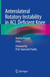 Book Cover for Anterolateral Rotatory Instability in ACL Deficient Knee by Andrea Ferretti