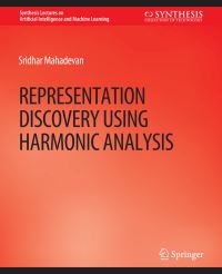 Book Cover for Representation Discovery Using Harmonic Analysis by Sridhar Mahadevan