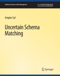 Book Cover for Uncertain Schema Matching by Avigdor Gal