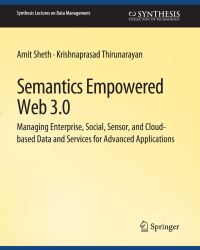Book Cover for Semantics Empowered Web 3.0 by Amit Sheth, Krishnaprasad Thirunarayan