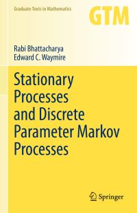 Book Cover for Stationary Processes and Discrete Parameter Markov Processes by Rabi Bhattacharya, Edward C Waymire