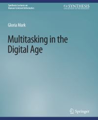 Book Cover for Multitasking in the Digital Age by Gloria Mark