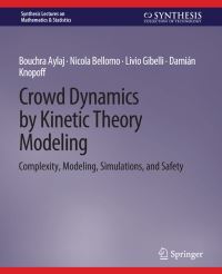 Book Cover for Crowd Dynamics by Kinetic Theory Modeling by Bouchra Aylaj, Nicola Bellomo, Livio Gibelli, Damián Knopoff