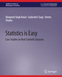 Book Cover for Statistics Is Easy by Manpreet Singh Katari, Sudarshini Tyagi, Dennis Shasha