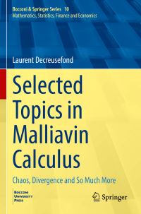 Book Cover for Selected Topics in Malliavin Calculus by Laurent Decreusefond