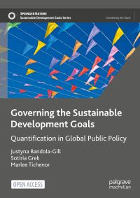 Book Cover for Governing the Sustainable Development Goals by Justyna BandolaGill, Sotiria Grek, Marlee Tichenor