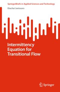 Book Cover for Intermittency Equation for Transitional Flow by Ekachai Juntasaro