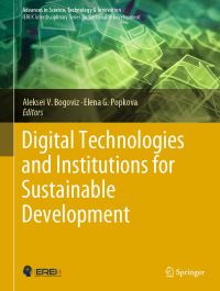 Book Cover for Digital Technologies and Institutions for Sustainable Development by A V Bogoviz, Elena G Popkova
