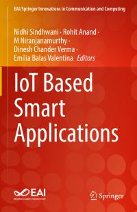 Book Cover for IoT Based Smart Applications by Nidhi Sindhwani, Rohit Anand, M Niranjanamurthy, Dinesh C Verma, Emilia Balas Valentina
