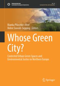 Book Cover for Whose Green City? by Bianka PlüschkeAltof, Helen SooväliSepping