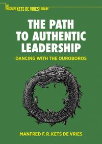 Book Cover for The Path to Authentic Leadership by Manfred F R Kets de Vries