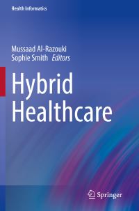 Book Cover for Hybrid Healthcare by Mussaad AlRazouki, Sophie Smith