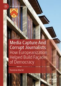 Book Cover for Media Capture and Corrupt Journalists by Tomislav MarsiÔc