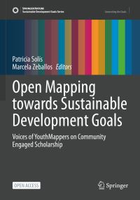 Book Cover for Open Mapping Towards Sustainable Development Goals by Patricia Solís, Marcela Zeballos