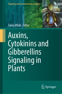 Book Cover for Auxins, Cytokinins and Gibberellins Signaling in Plants by Tariq Aftab