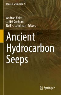 Book Cover for Ancient Hydrocarbon Seeps by Andrzej Kaim, J Kirk Cochran, Neil H Landman